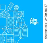 Back to school. Educational poster titled "Aim High" featuring simple line art and motivational elements on a bright blue background.