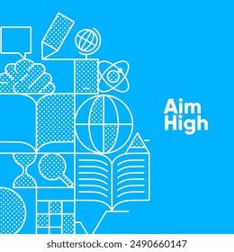 Back to school. Educational poster titled "Aim High" featuring simple line art and motivational elements on a bright blue background.