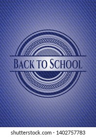 Back to School emblem with jean background. Vector Illustration. Detailed.