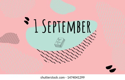 
Back to school. First of september