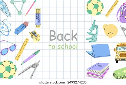 Back to School, flat style school supplies, template. Doodle lettering and school object collection. Education Concept. Back to School.	