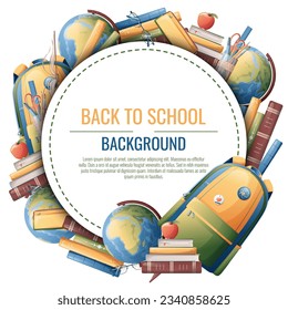 Back to school frame design. Poster, postcard with backpack, books, globe. School, Knowledge, education.Background with school supplies.