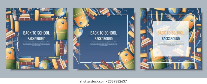 Back to school frame design. Set of postcard templates with backpack, books, globe. School, Knowledge, education.Background with school supplies.