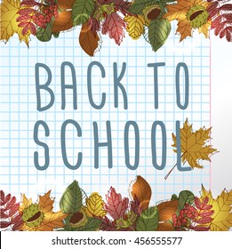 Back to school. Frame. Notebook. Foliage. Autumn. Background. Vector.