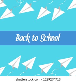 Back to school frame pattern template. Decorative colorful paper airplane in flat style. blue background. blue label. Design for invitations, wallpaper, greeting cards. icons vector illustration