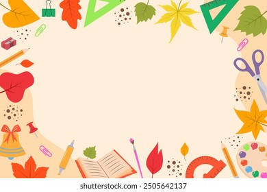 Back to school frame template. Vector top view with school stationery and autumn leaves. Copy space.