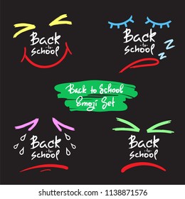 Back to school - funny emoji set. Collection of colored emotional faces: joy, anger, sadness, drowsiness. Print for inspiring poster, t-shirt, school bag, cups, card, flyer, sticker, badge