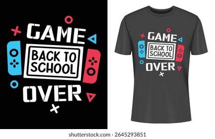 Back to School Game Over T-shirt Design Featuring a Video Game Controller Graphic