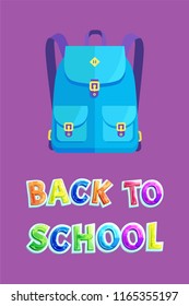 Back to school goods flyer with rucksack or schoolbag with pockets on bands and gilded garment accessories. Schoolchildren fashionable bag poster.