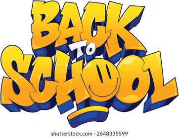back to school with graffiti style, decorative font and smiles