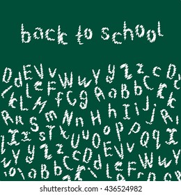 Back to school, green blackboard   with letters.  Chalk alphabet background.


