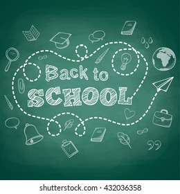 Back to school greeting text. Chalk sketch on blackboard. Vector background for education topic.