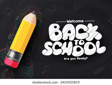 Back to school greeting vector template design. Welcome back to school greeting text with yellow pencil element in black board background for educational template. Vector illustration school back 