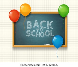Back to school greeting written in chalk on green school board with wooden frame decorated with festive air balloons. Vector 3d illustration.