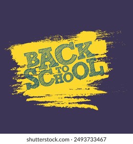 Back to school grunge style yellow brush stroke text on purple background. Learning, knowledge, school concept template.