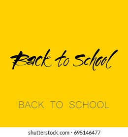 BACK TO SCHOOL. Hand brush lettering, custom calligraphy. Vector illustration. 