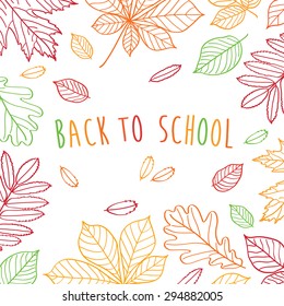 Back to School. Hand drawn autumn leaves. Background for your design. Sketch, design elements. Vector illustration.