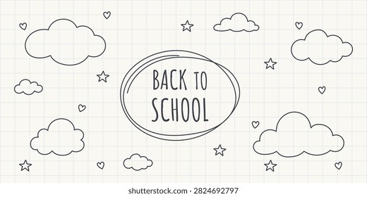Back to School Hand Drawn Doodle Background with Clouds, Stars, Hearts and Oval Frame on Notebook Grid, Cute Education Banner for Student, Classroom, Greeting Card and School Design