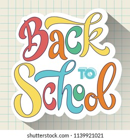 Back to school hand drawn lettering. Elements for greeting card, poster, banners. Notebook and sticker design