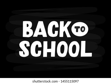 Back to school hand drawn lettering. Template for logo, banner, poster, flyer, greeting card, web design, print design. Vector illustration.