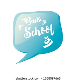 back to school hand drawn lettering in speech bubble design vector illustration