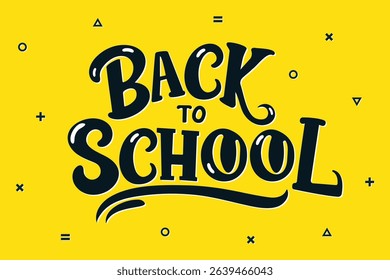 back to school hand drawn lettering on yellow background flat vector illustration for education.