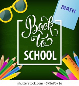 Back to school hand drawn lettering. Blackboard background with colorful pencils. Knowledge Day. Vector Illustration EPS10