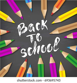 Back to school hand drawn lettering. Blackboard background with colorful pencils. Knowledge Day. Vector Illustration EPS10