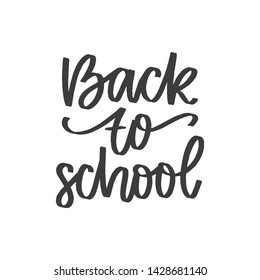 Back to school hand drawn phrase, isolated on white background. Handwritten school quote, vector banner, greeting card design template