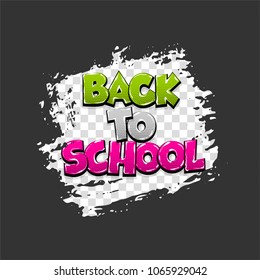 Back to school hand drawn pictures effects. Template comics grunge speech bubble brush halftone dot background. Pop art style. Comic dialog text cloud. Creative sketch explosion.