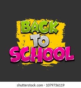 Back to school hand drawn pictures effects. Template comics grunge speech bubble brush halftone dot background. Pop art style. Comic dialog text cloud. Creative sketch explosion.