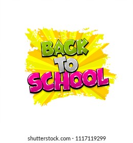 Back to school hand drawn pictures effects. Template comics grunge speech bubble brush halftone dot background. Pop art style. Comic dialog text cloud. Creative sketch explosion.