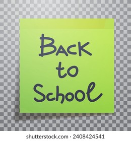Back to school hand drawn sketch on green sticks note paper. Realistic vector illustration