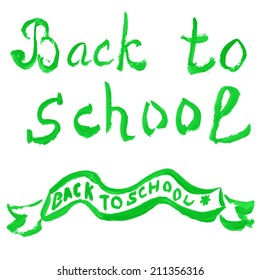 Back to school. Hand drown watercolor message