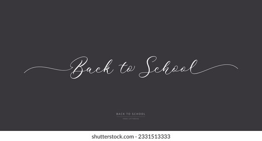 Back to School hand lettering design. Vector handwritten calligraphic text. Lettering for a banner.