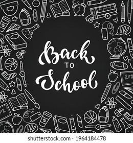 back to school hand lettering quote decorated with frame of doodles on black chalkboard background. Poster, print, card, invitation, banner template with copy space. EPS 10