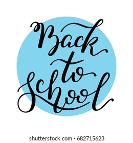 Back to School hand lettering. Template for card, poster, print.