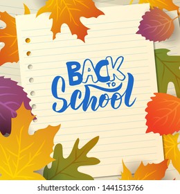 Back to school hand lettering text with bright autumn leaves. Concept design, banner, poster, invitation, card, greeting. Vector illustration. Typography.