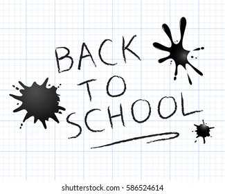 Back to school hand written with ink spots