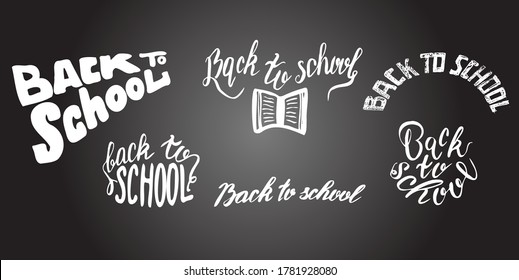 Back to school hand-drawn lettering set. Typography emblem set. Chalk background. Retro Style Elements.Vector illustration in Doodle style.