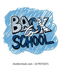 Back to School handwritten lettering. Classes. Doodle style vector. Letters with different patterns. Graffiti. Monochrome palette. Vector illustration design element on sketchbook paper.