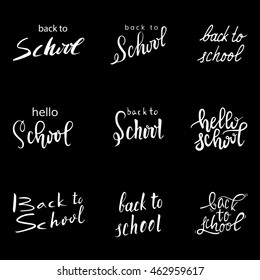 Back to school and hello school hand drawn lettering in different variants. Isolated white text on black background. Vector set of handwritten lettering. EPS 8.