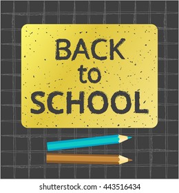 Back to School hipster digital design, grunge. Stylish hand drawn text on gold backdrop and on black checked square school background. vector illustration eps 10. pencils decoration
