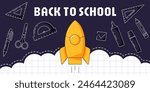 Back to school horizontal banner, vector minimalist design. School supplies and stationery, rocket launch. Education, learning, knowledge concept. For poster, web, flyer, business, event, party