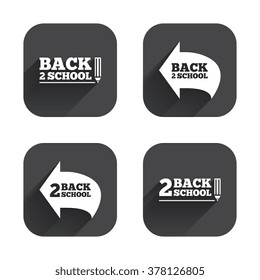 Back to school icons. Studies after the holidays signs. Pencil symbol. Square flat buttons with long shadow.