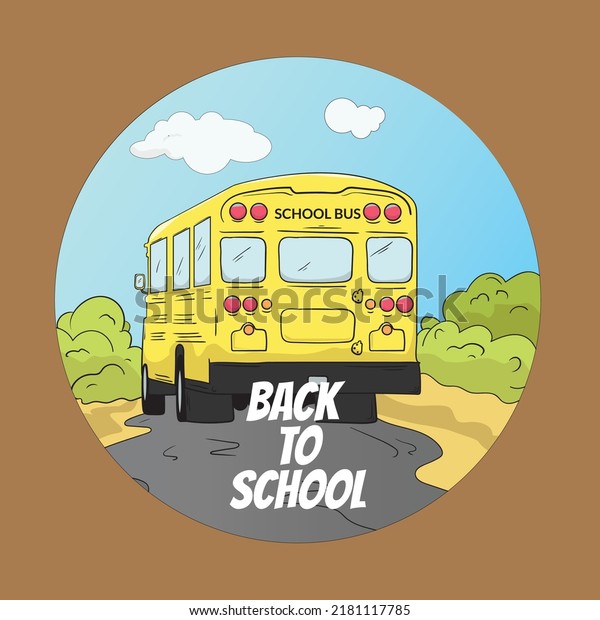 Back to School. illustration of school bus \
driving to school.
