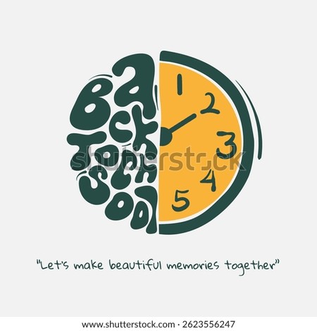 Back to school. illustration design with half clock and typography of back to school. school advertisement template design