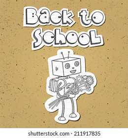Back to school illustration with doodle style robot and lettering on paper background. Vector illustration, easy editable.