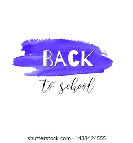 Back to school ink watercolor navy blue splash blots badge. Autumn vector tag, dry brush stroke pattern, university logo, stamp. Calligraphic hand written design label, typography, lettering.