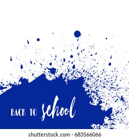 Back to school ink watercolor navy blue splash blots background. Autumn vector tag, dry brush stroke pattern, university logo, stamp. Calligraphic hand written design label, typography, lettering.